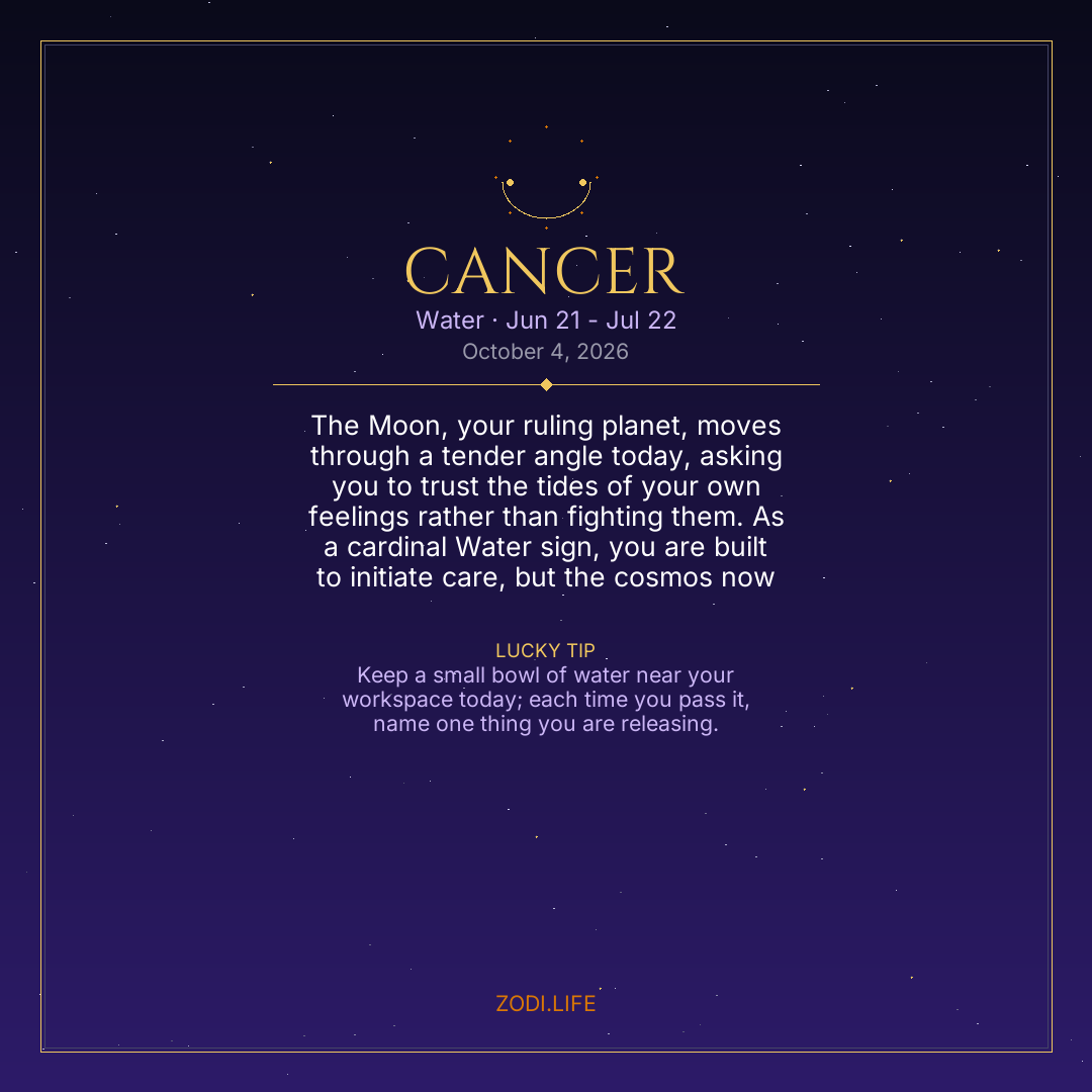 Cancer Horoscope October 4, 2026