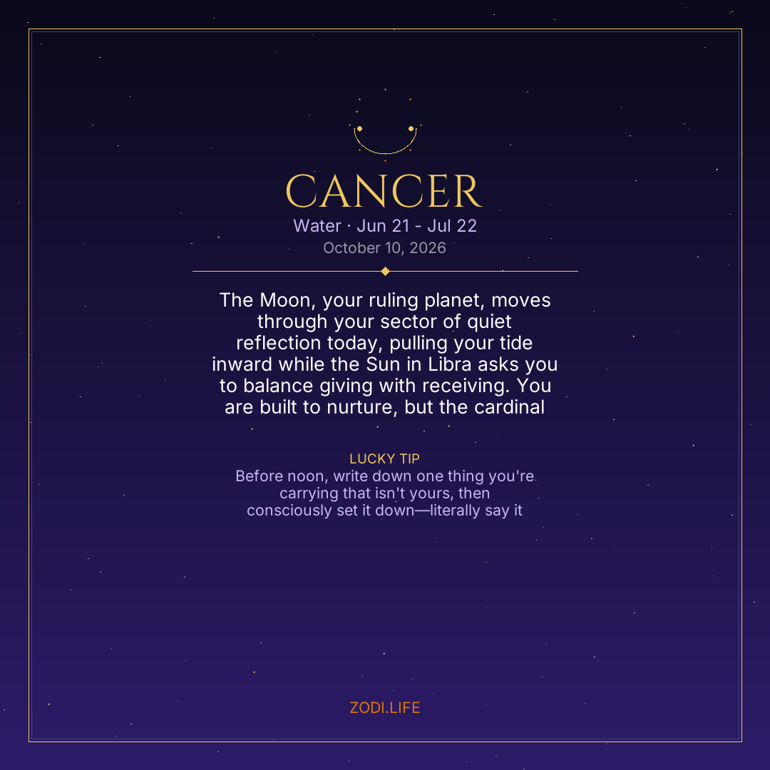 Cancer Horoscope October 10, 2026