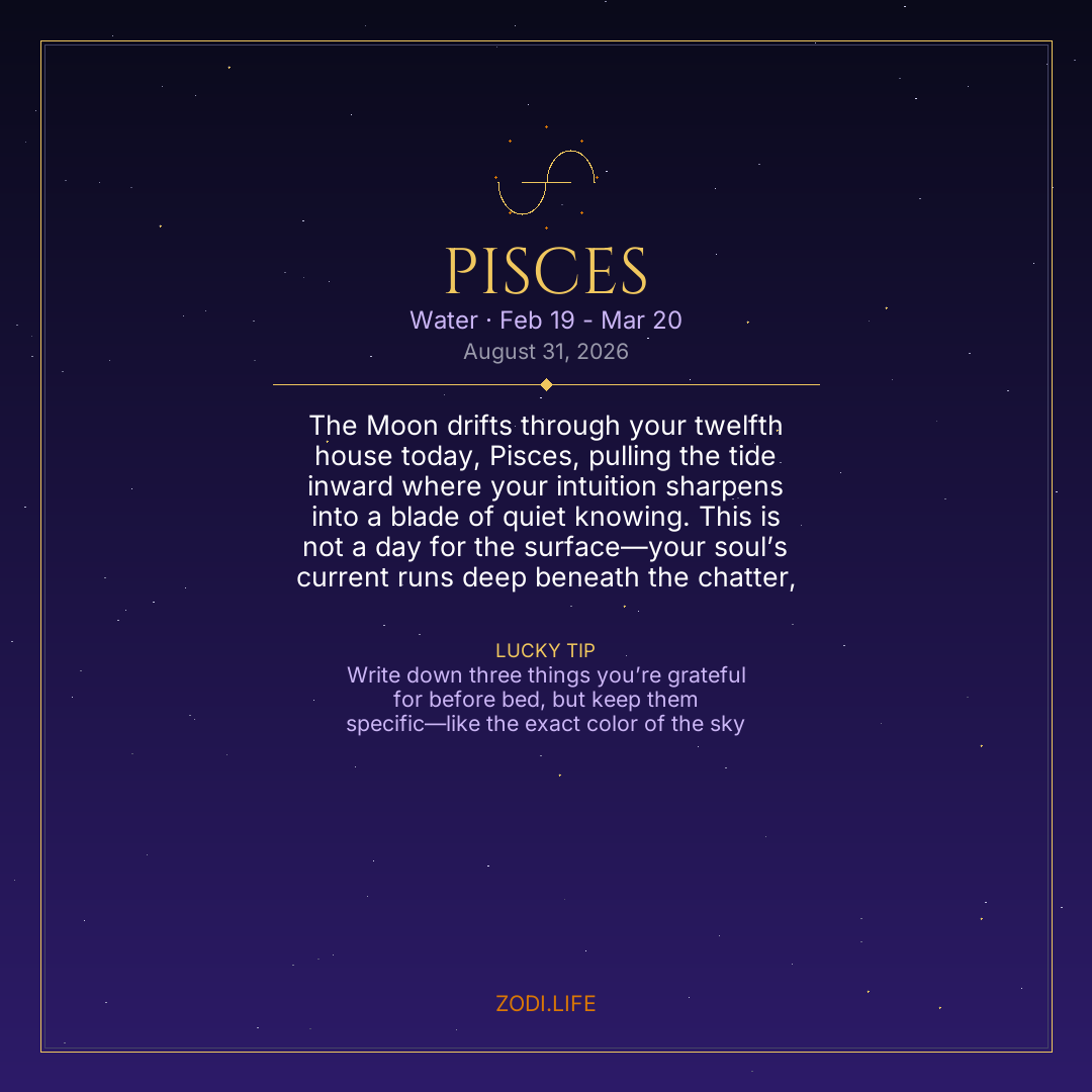 Pisces Horoscope August 31, 2026