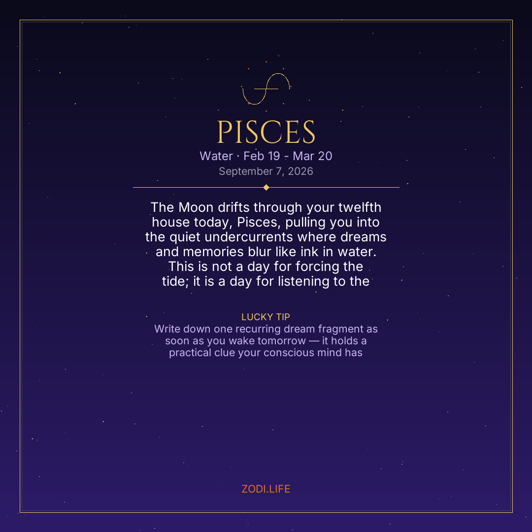 Pisces Horoscope September 7, 2026