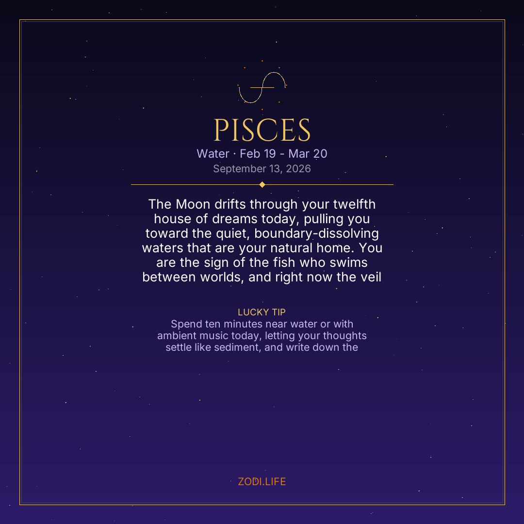Pisces Horoscope September 13, 2026