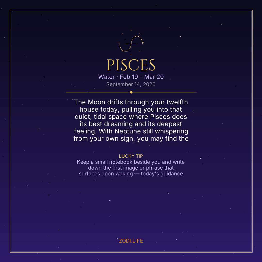 Pisces Horoscope September 14, 2026