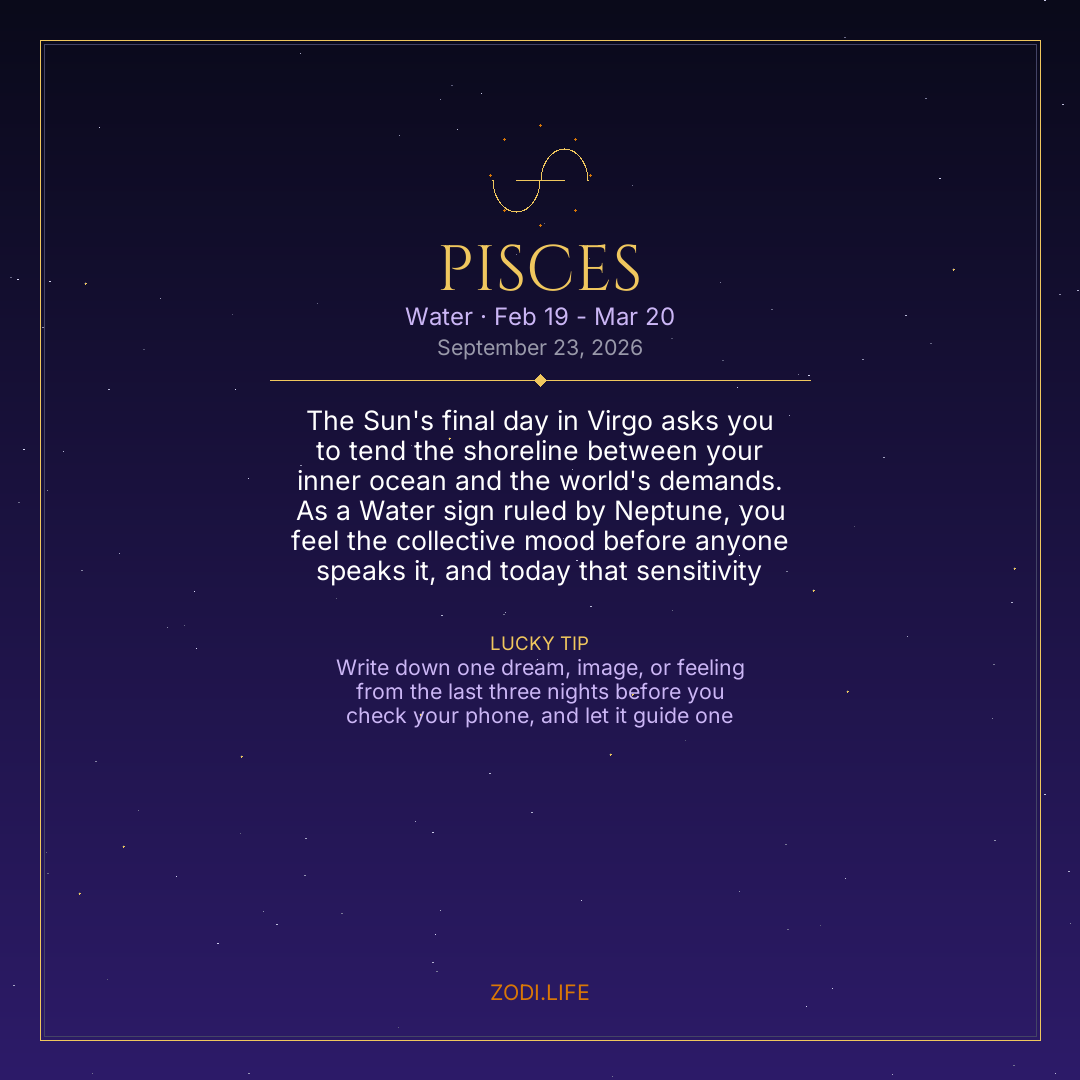 Pisces Horoscope September 23, 2026