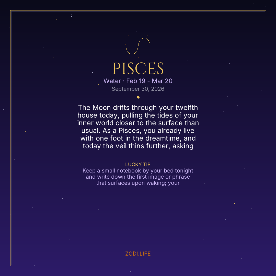 Pisces Horoscope September 30, 2026