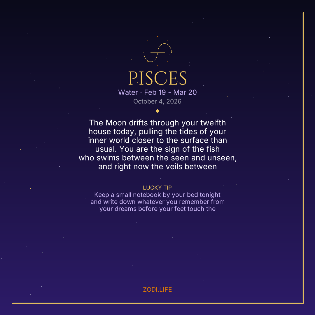 Pisces Horoscope October 4, 2026