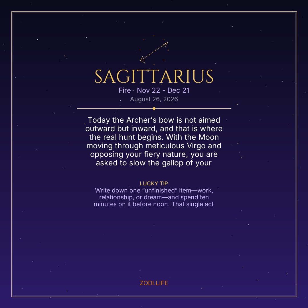 Sagittarius Horoscope August 26, 2026