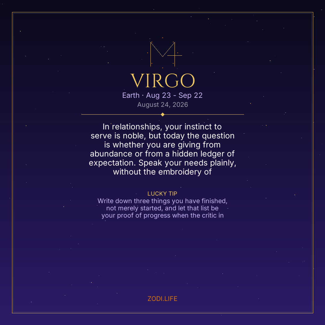 Virgo Horoscope August 24, 2026